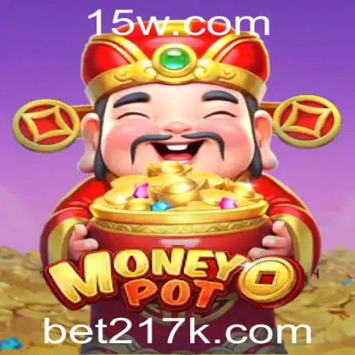 Explorando o Empolgante Jogo MoneyPot com a Palavrachave bet217
